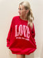 Love Is All You Need Oversized 90's Sweatshirt
